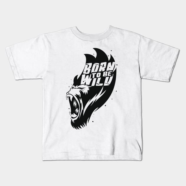 Born to Be Wild Kids T-Shirt by Whatastory